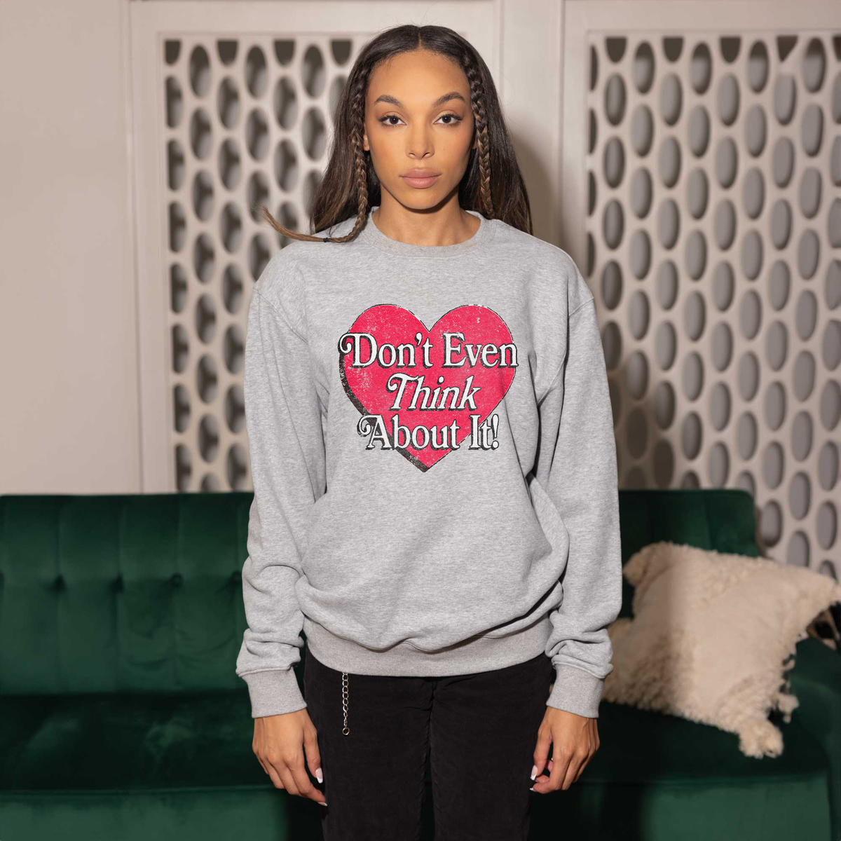 Don't Even Think About It Heather Grey Crewneck Sweatshirt