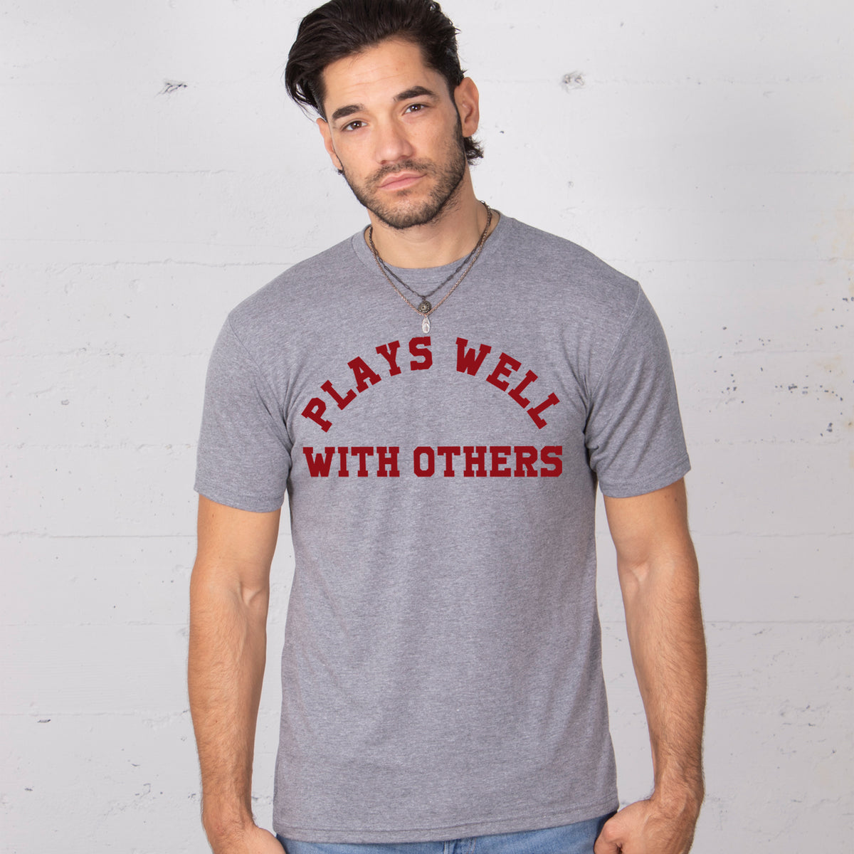 Plays Well With Others Grey Unisex Tee