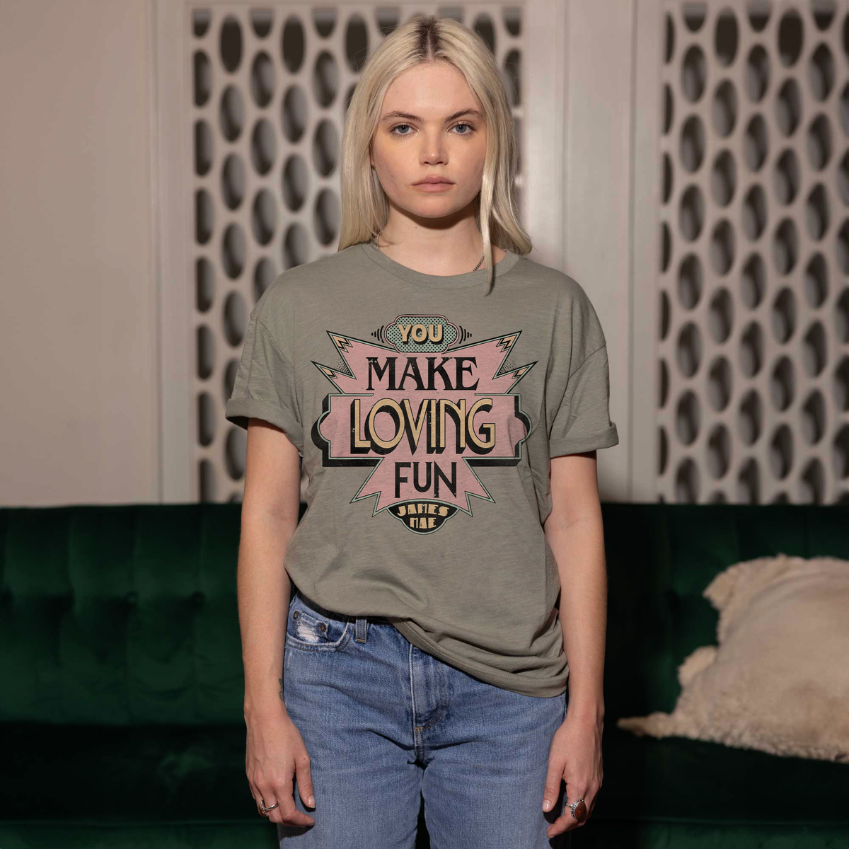 You Make Loving Fun Sage Oversized Tee